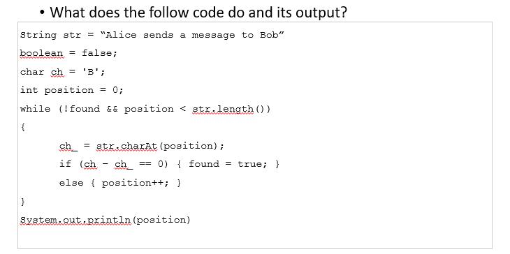 What does the follow code do and its output? String str = 