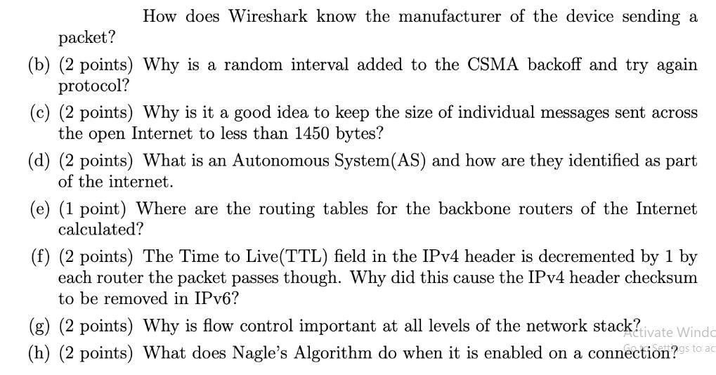 How does Wireshark know the manufacturer of the device sending a packet? (b) (2 points) Why is a random