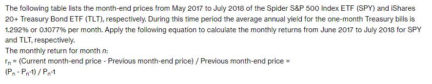 The following table lists the month-end prices from May 2017 to July 2018 of the Spider S&P 500 Index ETF