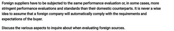 Foreign suppliers have to be subjected to the same performance evaluation or, in some cases, more stringent