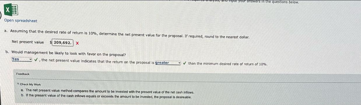 X Open spreadsheet a. Assuming that the desired rate of return is 10%, determine the net present value for