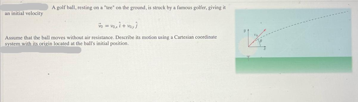 an initial velocity A golf ball, resting on a 