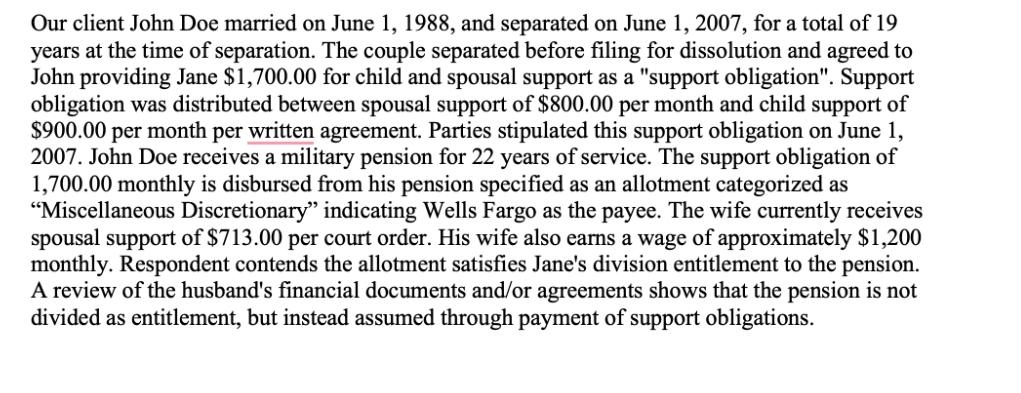 Our client John Doe married on June 1, 1988, and separated on June 1, 2007, for a total of 19 years at the