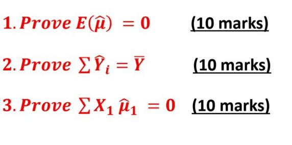 E() = 0 - Y 1. Prove 2. Prove (10 marks) 3. Prove EX M = 0 (10 marks) i (10 marks)