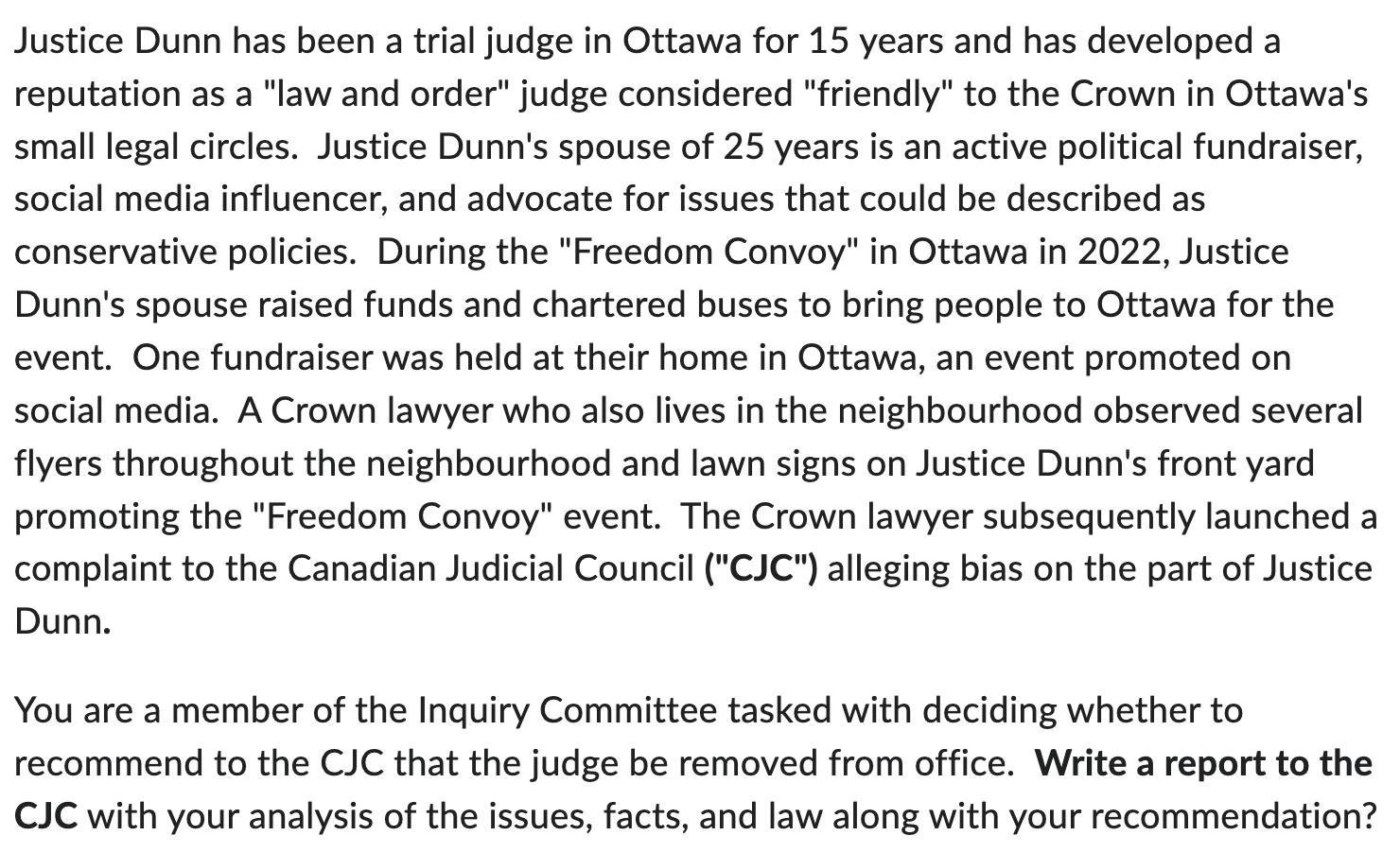 Justice Dunn has been a trial judge in Ottawa for 15 years and has developed a reputation as a 