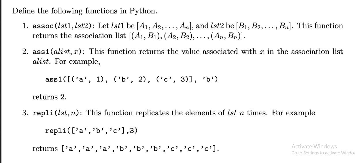 Define the following functions in Python. .... 1. assoc(lst1, Ist2): Let Ist1 be [A1, A2, ..., An], and 1st2