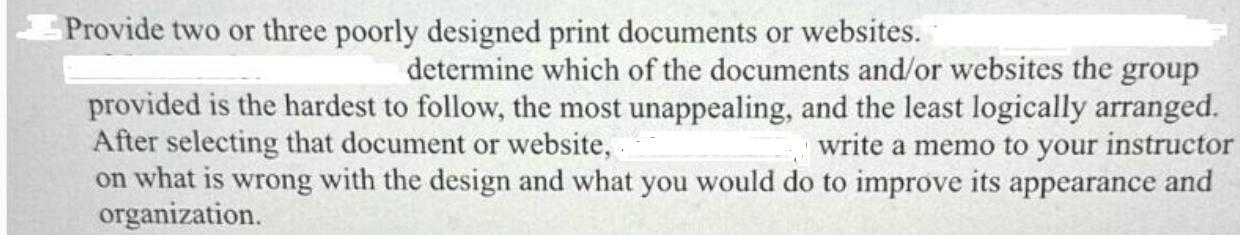 Provide two or three poorly designed print documents or websites. determine which of the documents and/or