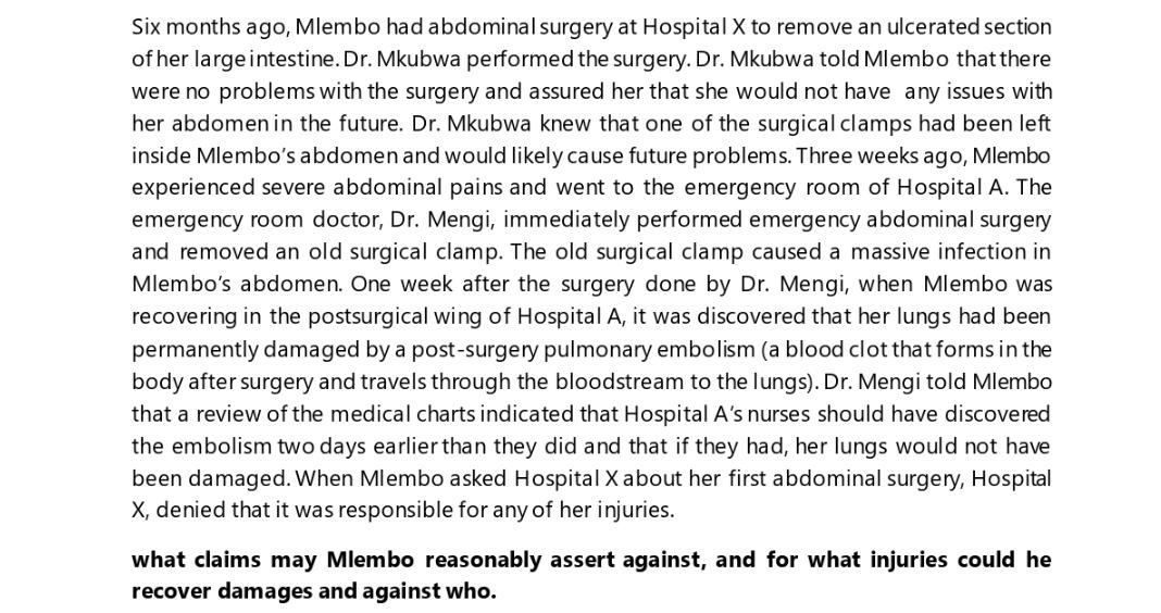 Six months ago, Mlembo had abdominal surgery at Hospital X to remove an ulcerated section of her large