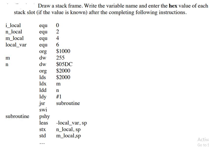 i local n_local m_local local_var m Draw a stack frame. Write the variable name and enter the hex value of