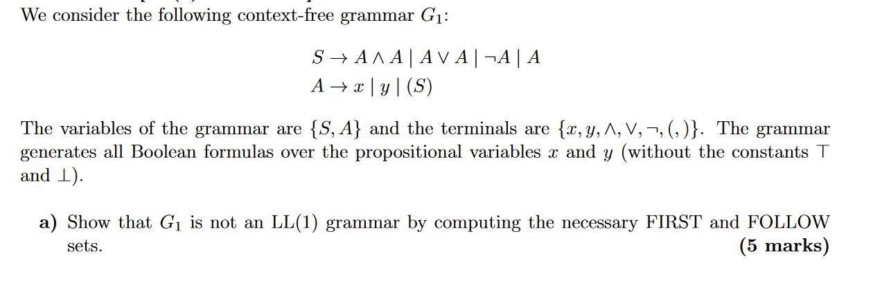 We consider the following context-free grammar G: SANA|AVA|A|A A  x | y (S) The variables of the grammar are