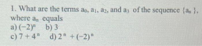 1. What are the terms ao, ai, az, and as of the sequence {a}, where an equals a) (-2)