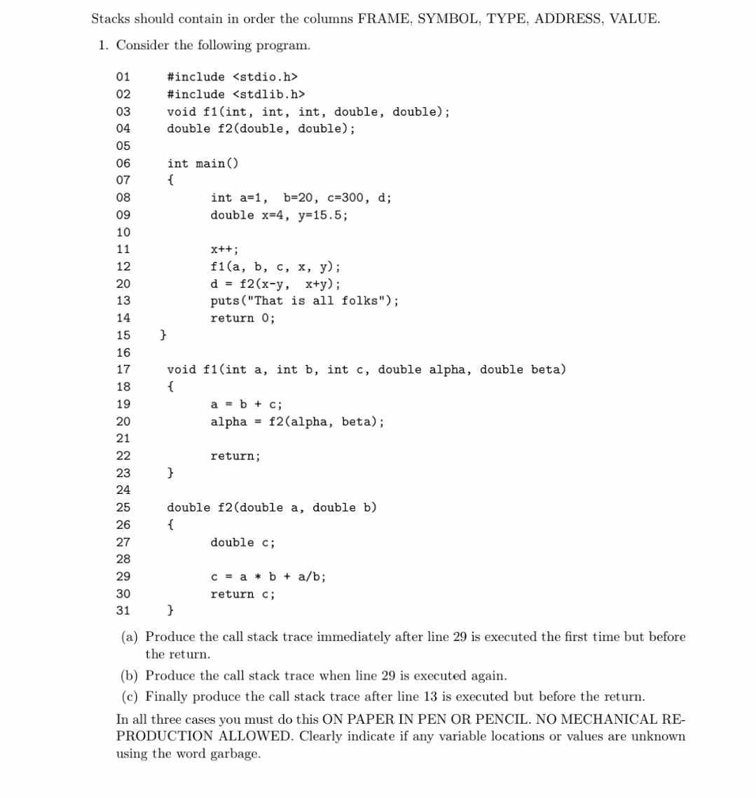 Stacks should contain in order the columns FRAME, SYMBOL, TYPE, ADDRESS, VALUE. 1. Consider the following