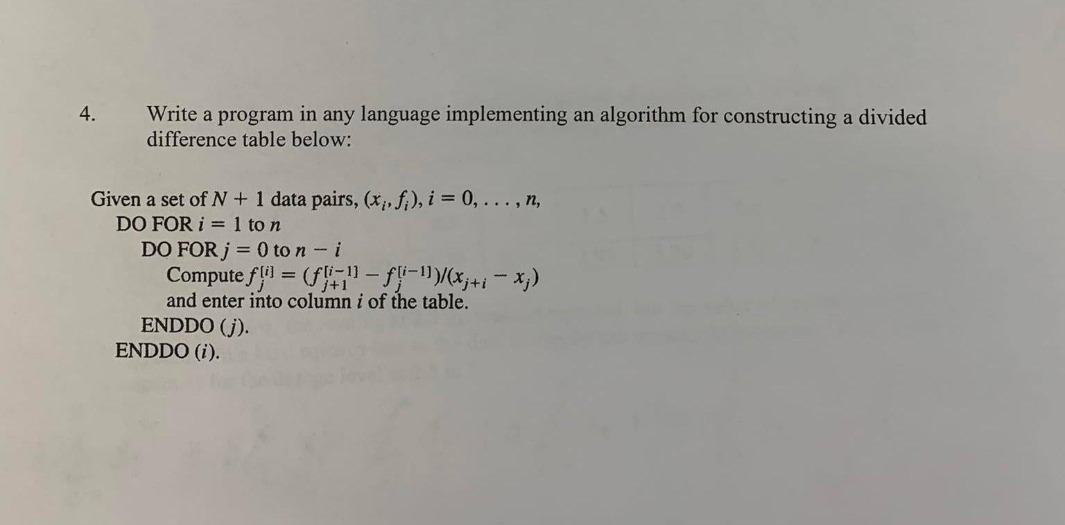 4. Write a program in any language implementing an algorithm for constructing a divided difference table