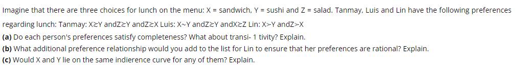 Imagine that there are three choices for lunch on the menu: X = sandwich, Y = sushi and Z = salad. Tanmay.
