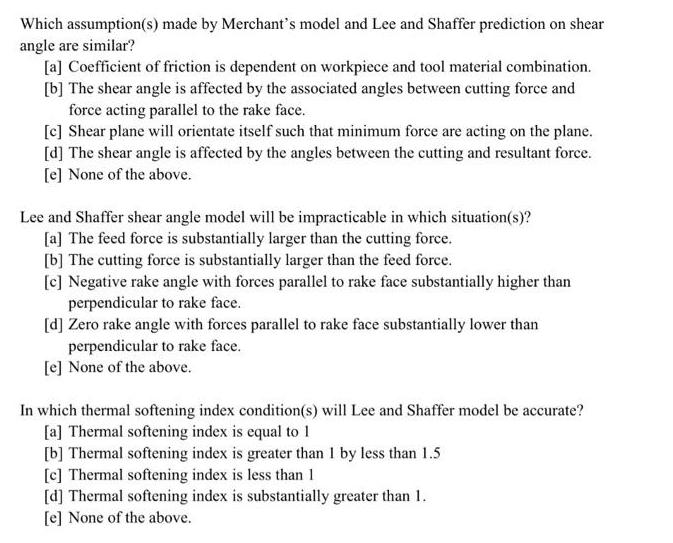 Which assumption(s) made by Merchant's model and Lee and Shaffer prediction on shear angle are similar? [a]