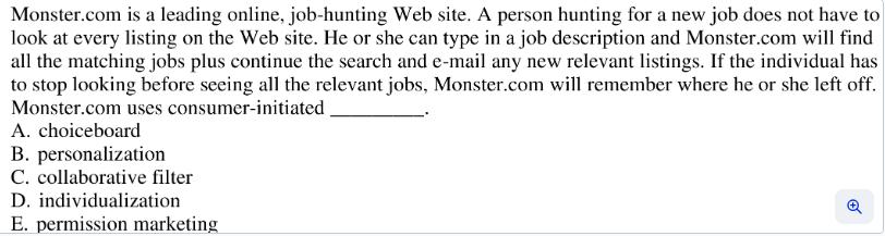 Monster.com is a leading online, job-hunting Web site. A person hunting for a new job does not have to look