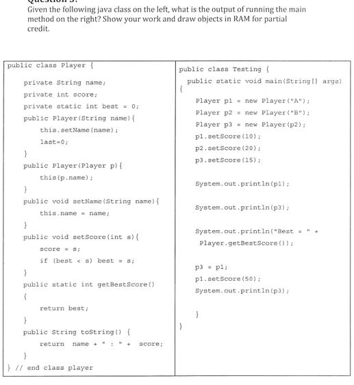 Given the following java class on the left, what is the output of running the main method on the right? Show