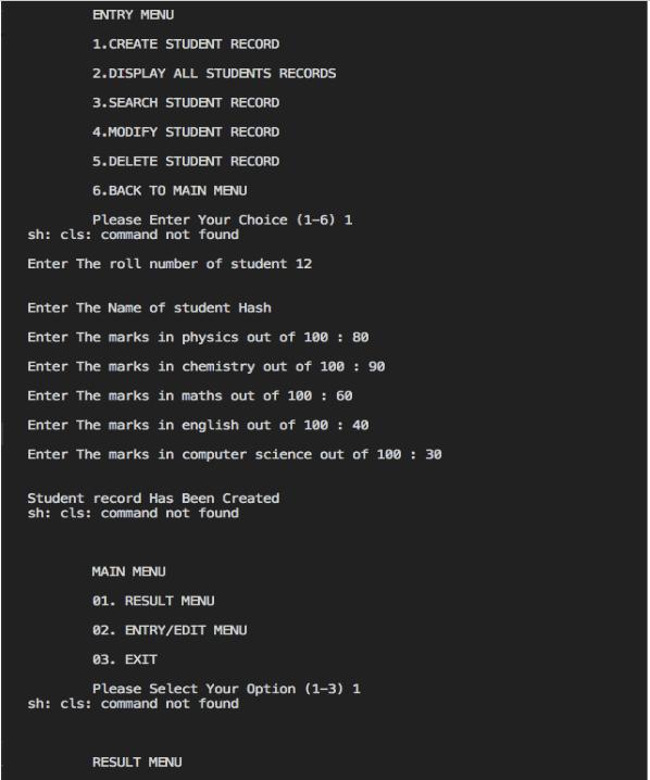 ENTRY MENU 1.CREATE STUDENT RECORD 2.DISPLAY ALL STUDENTS RECORDS 3.SEARCH STUDENT RECORD 4.MODIFY STUDENT