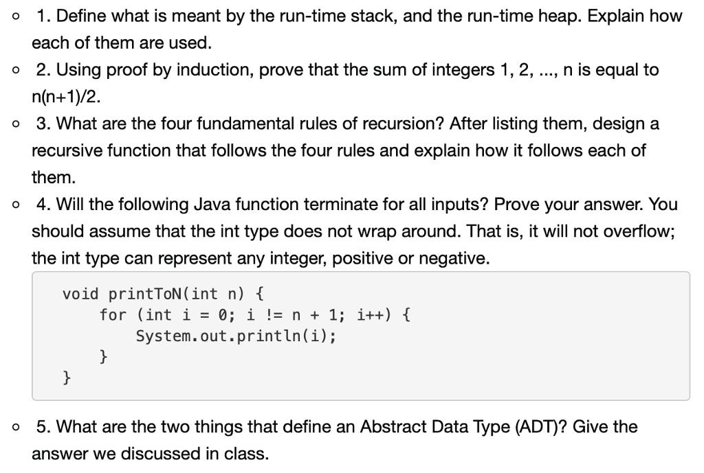 1. Define what is meant by the run-time stack, and the run-time heap. Explain how each of them are used. o 2.