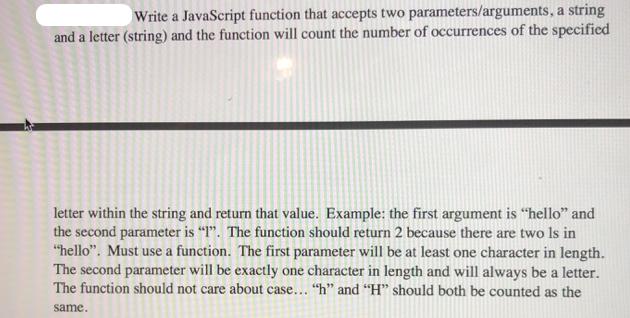 Write a JavaScript function that accepts two parameters/arguments, a string and a letter (string) and the