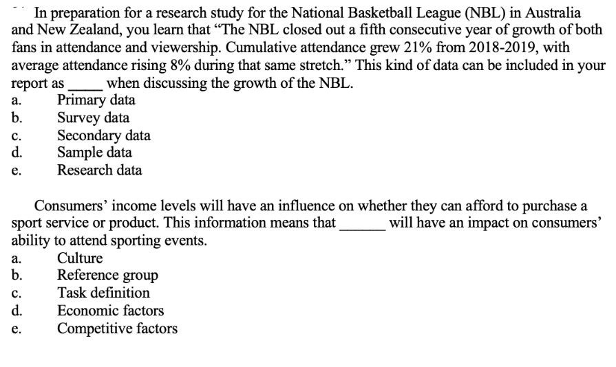 In preparation for a research study for the National Basketball League (NBL) in Australia and New Zealand,
