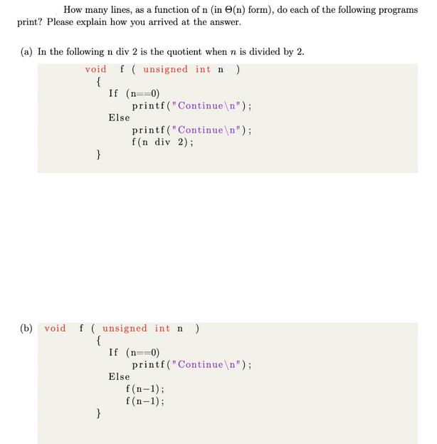 How many lines, as a function of n (in (n) form), do each of the following programs print? Please explain how