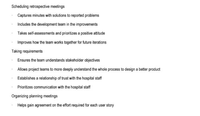 Scheduling retrospective meetings Captures minutes with solutions to reported problems Includes the