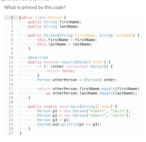 What is printed by this code? 1 public class Person { public String firstName; 2 3 ***.public String