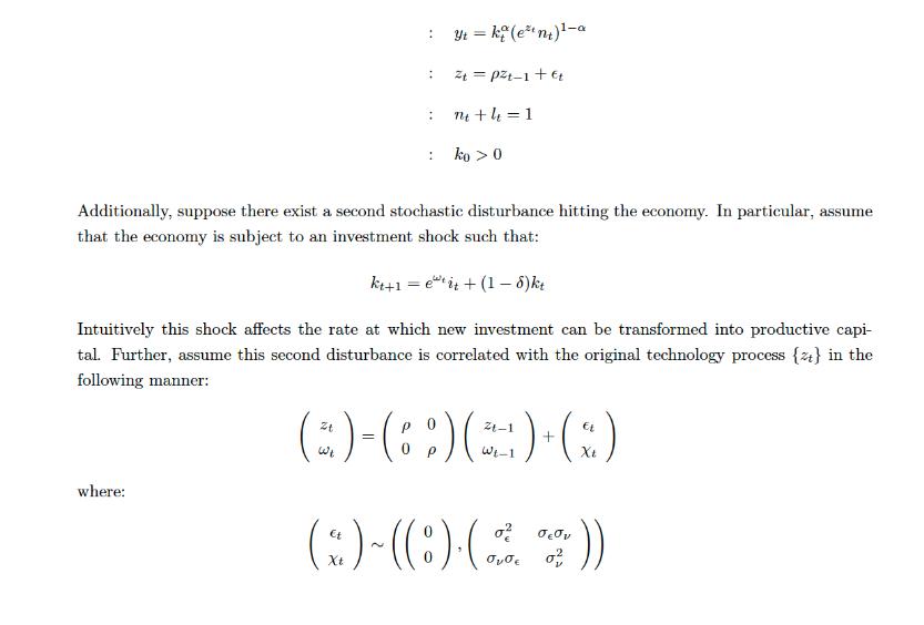 where: :yt = kt (ent) -a : = Xt : 1 Zt=pt-1+t Additionally, suppose there exist a second stochastic