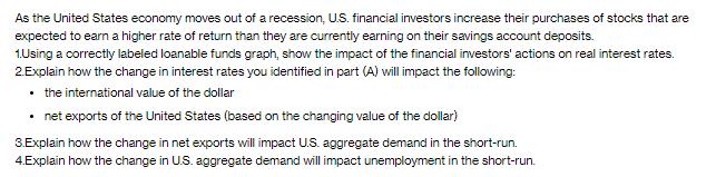 As the United States economy moves out of a recession, U.S. financial investors increase their purchases of