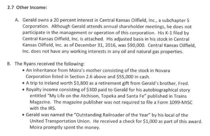 2.7 Other Income: A. Gerald owns a 20 percent interest in Central Kansas Oilfield, Inc., a subchapter S