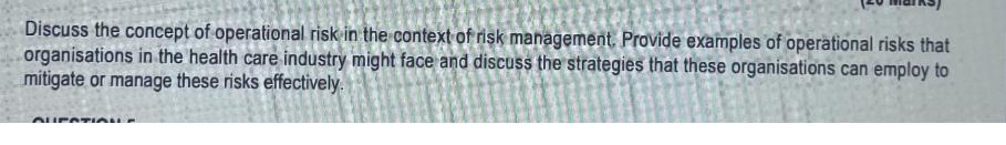 Discuss the concept of operational risk in the context of risk management. Provide examples of operational