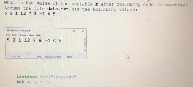 What is the value of the variable r after following code is executed? Assume the file data.txt has the