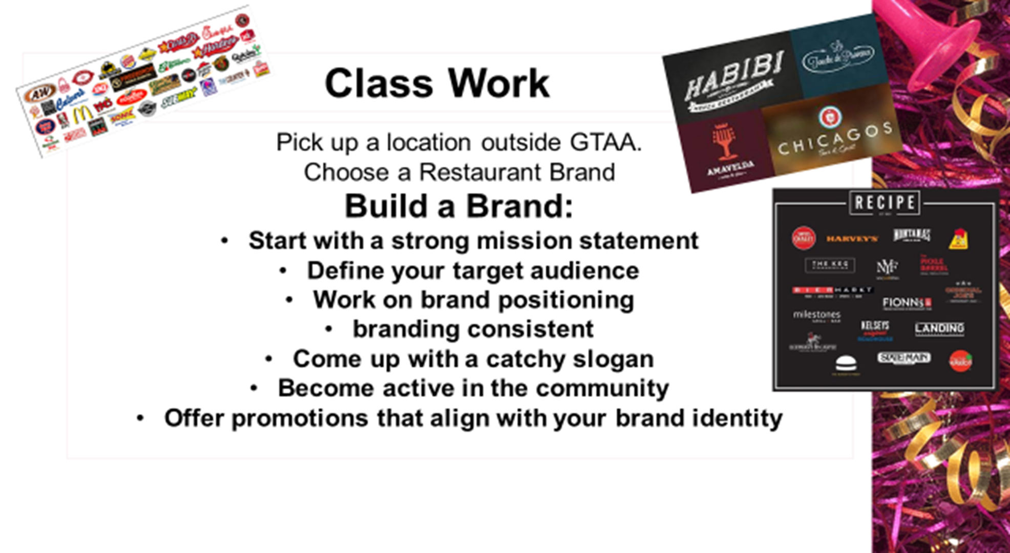 Catures SOME stange Game Si Marina's S  Class Work Pick up a location outside GTAA. Choose a Restaurant Brand
