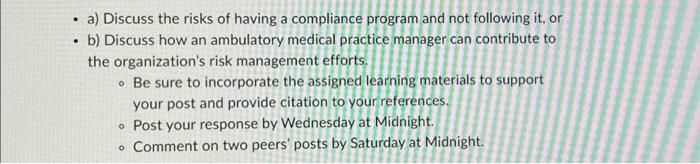 . a) Discuss the risks of having a compliance program and not following it, or b) Discuss how an ambulatory