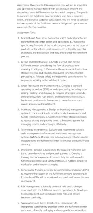 Assignment Overview: In this assignment, you will act as a logistics and operations manager tasked with