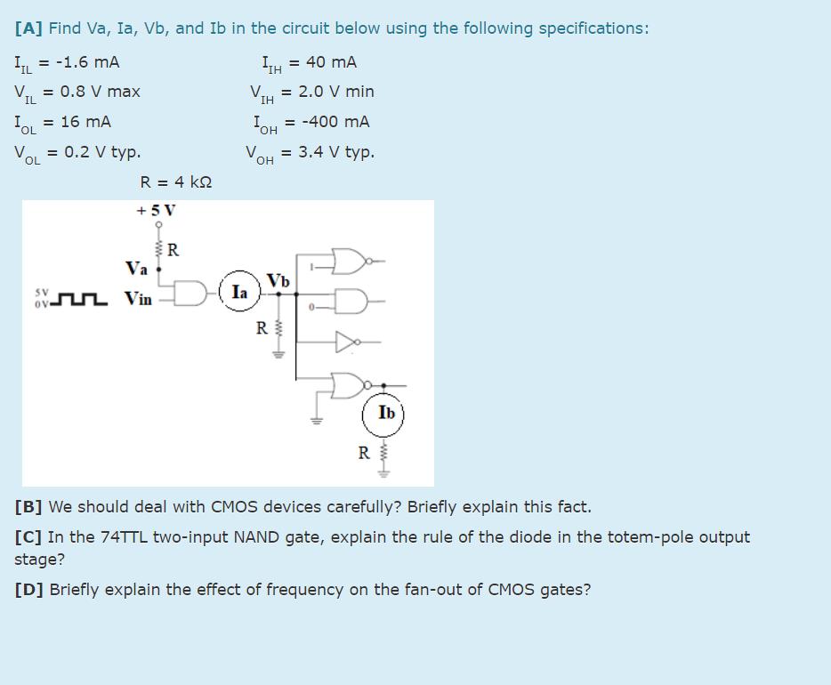 [A] Find Va, Ia, Vb, and Ib in the circuit below using the following specifications: = -1.6 MA IIH = 40 mA V.