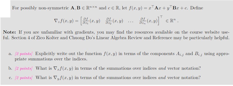 For possibly non-symmetric A. BE Rnxn and ceR, let f(x, y): =xAx+yBx + c. Define T of (x,y)] ER