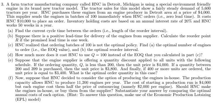 3. A farm tractor manufacturing company called HNC in Detroit, Michigan is using a special environment