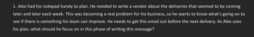 1. Alex had his notepad handy to plan. He needed to write a vendor about the deliveries that seemed to be