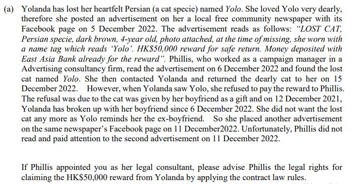 (a) Yolanda has lost her heartfelt Persian (a cat specie) named Yolo. She loved Yolo very dearly, therefore