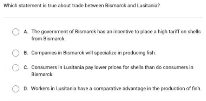 Which statement is true about trade between Bismarck and Lusitania? A. The government of Bismarck has an