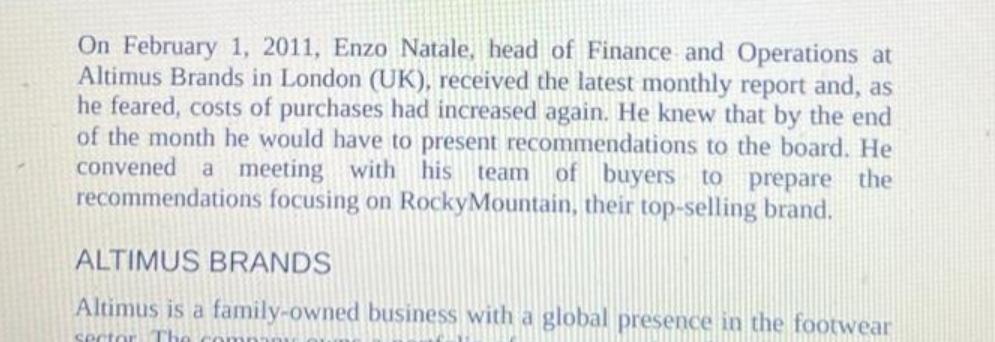 On February 1, 2011, Enzo Natale, head of Finance and Operations at Altimus Brands in London (UK), received