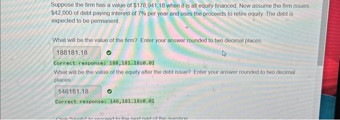 Suppose the firm has a value of $178,941.18 when it is all equity financed. Now assume the firm issues
