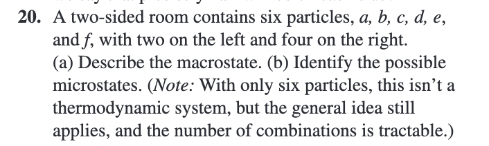 20. A two-sided room contains six particles, a, b, c, d, e, and f, with two on the left and four on the