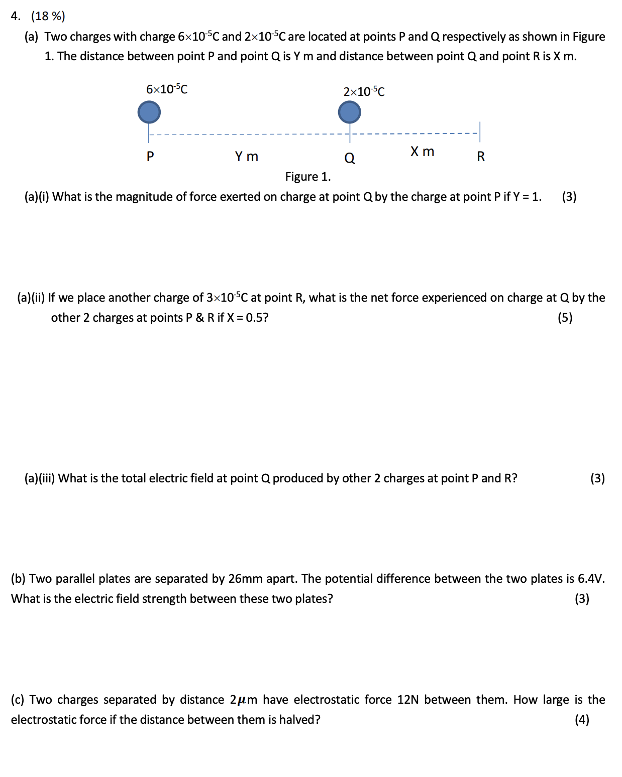 4. (18%) (a) Two charges with charge 6x10-5C and 2x10-5C are located at points P and Q respectively as shown