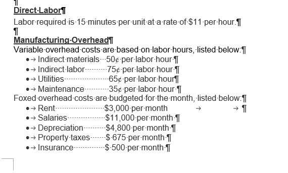 Direct-Labor Labor-required-is-15-minutes-per-unit-at-a-rate-of-$11-per-hour. 1 Manufacturing-Overhead