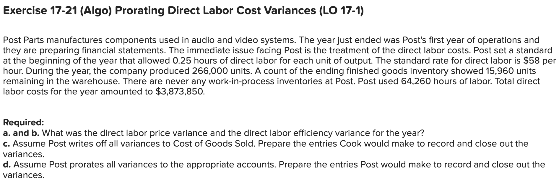 Exercise 17-21 (Algo) Prorating Direct Labor Cost Variances (LO 17-1) Post Parts manufactures components used
