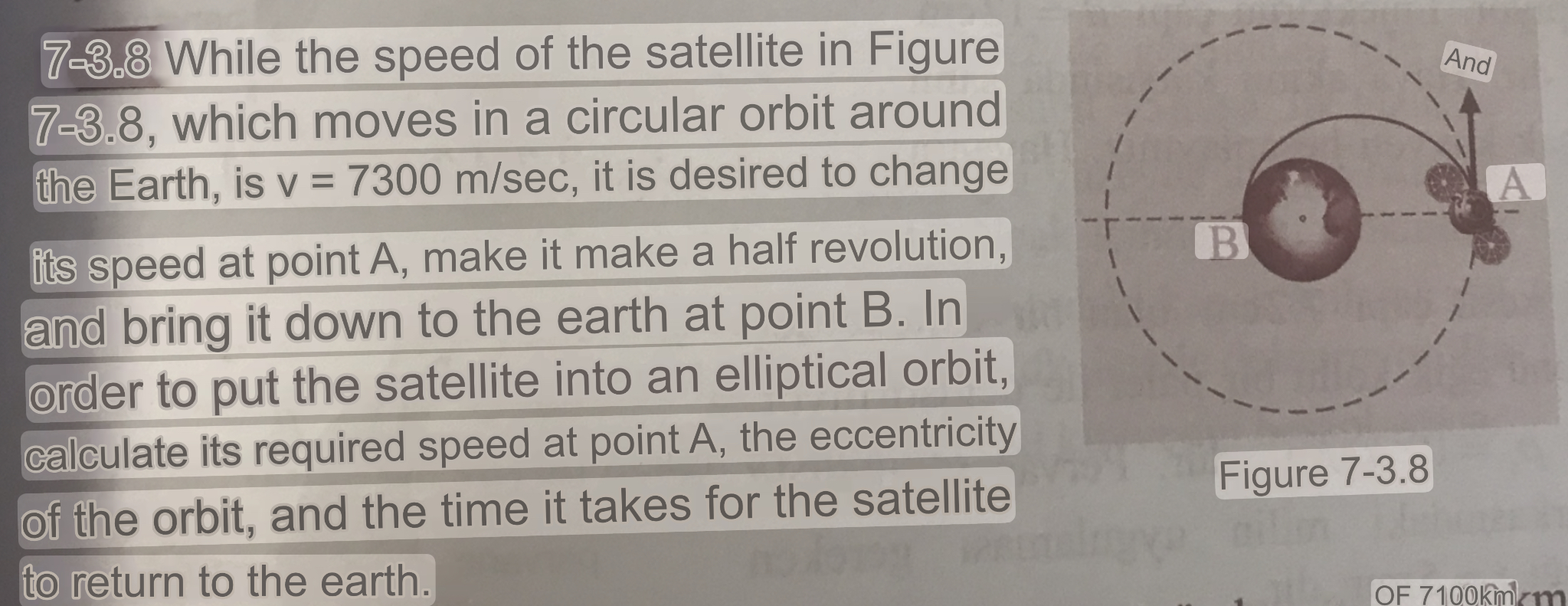7-3.8 While the speed of the satellite in Figure 7-3.8, which moves in a circular orbit around the Earth, is