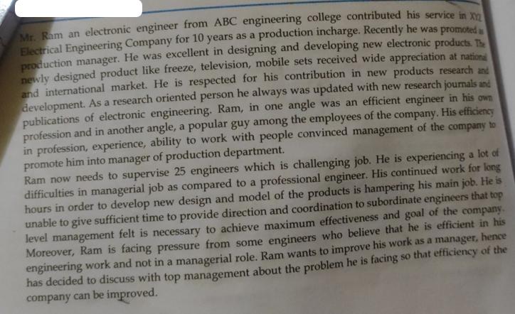 Mr. Ram an electronic engineer from ABC engineering college contributed his service in X Electrical